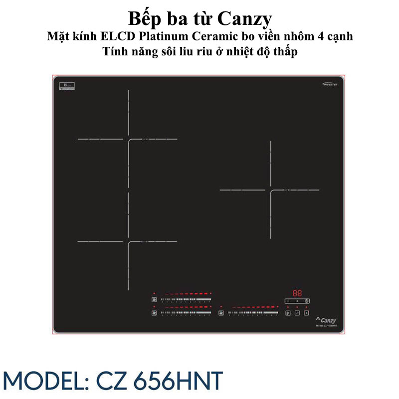 Bếp ba từ Canzy CZ 656HNT