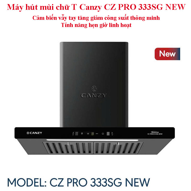 Máy hút mùi chữ T Canzy CZ PRO 333SG NEW
