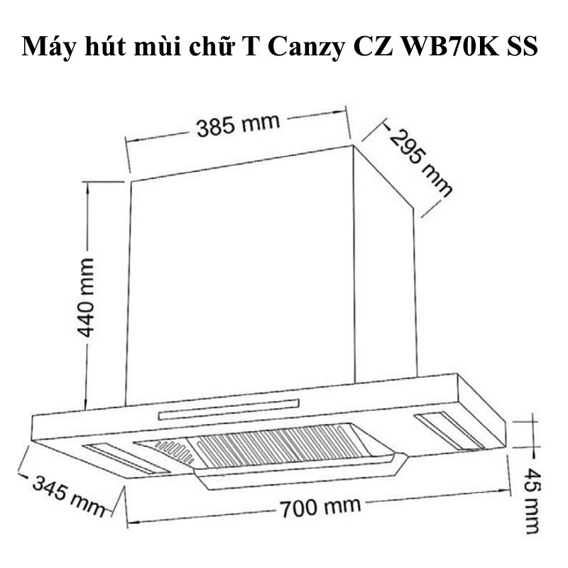 Kích thước lắp đặt Máy hút mùi chữ T Canzy CZ WB70K SS