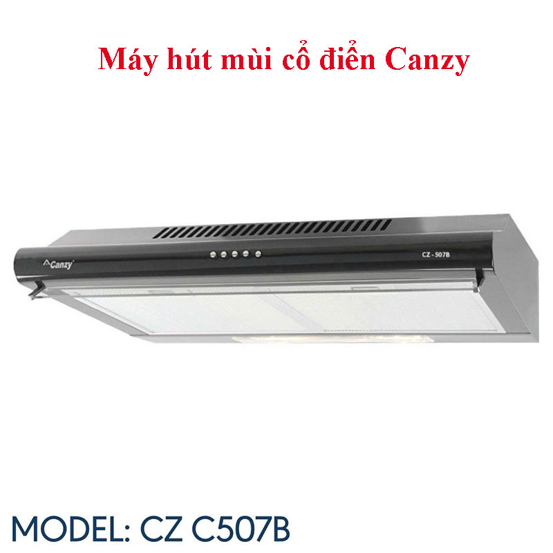 Máy hút mùi cổ điển Canzy CZ C507B
