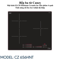 Bếp ba từ Canzy CZ 656HNT