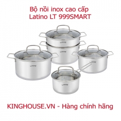 Bộ nồi inox cao cấp Latino LT 999SMART