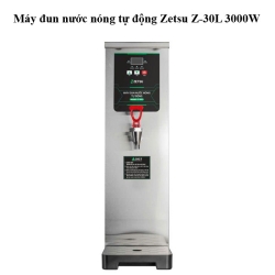 Máy đun nước nóng tự động Zetsu Z-30L 3000W