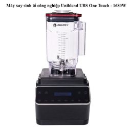 Máy xay sinh tố công nghiệp Uniblend UBS One Touch 1680W